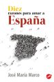 Diez razones para amar a Espana