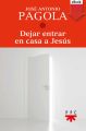 Dejar entrar en casa a Jesus