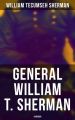 General William T. Sherman: A Memoir