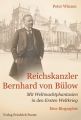 Reichskanzler Bernhard von Bulow