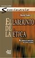 El laberinto de la etica