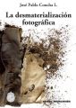 La desmaterializacion fotografica