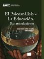 El Psicoanalisis – La Educacion. Sus articulaciones