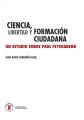 Ciencia, libertad y formacion ciudadana