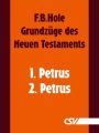 Grundzuge des Neuen Testaments - 1. & 2. Petrus