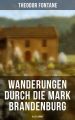 Wanderungen durch die Mark Brandenburg (Alle 5 Bande)