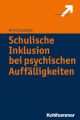 Schulische Inklusion bei psychischen Auffalligkeiten