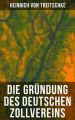 Die Grundung des Deutschen Zollvereins