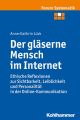 Der glaserne Mensch im Internet