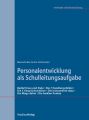 Personalentwicklung als Schulleitungsaufgabe
