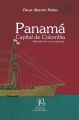 Panama. Capital de Colombia. Historias de una propuesta