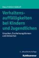 Verhaltensauffalligkeiten bei Kindern und Jugendlichen