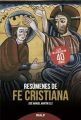 Resumenes de fe cristiana