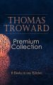 THOMAS TROWARD Premium Collection: 6 Books in one Edition
