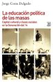 La educacion politica de las masas