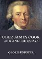 Uber James Cook und andere Essays