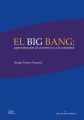 El big bang: aproximacion al universo y a la sociedad