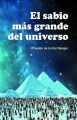 El sabio mas grande del Universo