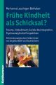 Fruhe Kindheit als Schicksal?