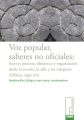 Voz popular, saberes no oficiales: