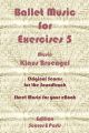 Ballet Music for Exercises 5