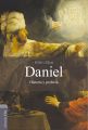 Daniel: Historia y Profecia