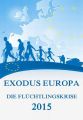 Exodus Europa - Die Fluchtlingskrise 2015