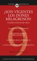 ?Son vigentes los dones milagrosos?
