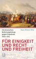 Fur Einigkeit und Recht und Freiheit