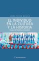 El individuo en la cultura y  la historia: ensayos de psicologia y psicoanalisis