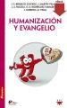 Humanizacion y evangelio