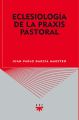 Eclesiologia de la praxis pastoral