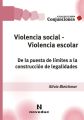 Violencia social, violencia escolar