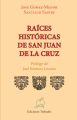 Raices historicas de san Juan de la Cruz