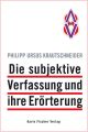 Die subjektive Verfassung und ihre Erorterung