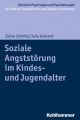 Soziale Angststorung im Kindes- und Jugendalter
