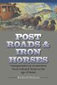 Post Roads & Iron Horses