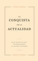La  conquista de la actualidad