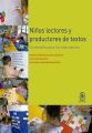 Ninos lectores y productores de textos