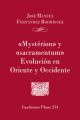 'Mysterion' y 'Sacramentum'. Evolucion en Oriente y Occidente