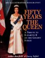 Fifty Years the Queen