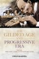 The Gilded Age and Progressive Era. A Documentary Reader