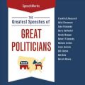 Greatest Speeches of Great Politicians