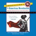 Politically Incorrect Guide to the American Revolution