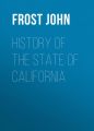 History of the State of California