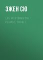 Les mysteres du peuple, Tome I