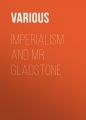 Imperialism and Mr. Gladstone