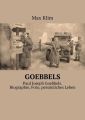 Goebbels. Paul Joseph Goebbels. Biographie, Foto, personliches Leben