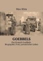 Goebbels. Paul Joseph Goebbels. Biographie, Foto, personliches Leben
