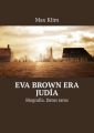 Eva Brown era judia. Biografia. Datos raros